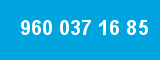 960 037 16 85 960 037 16 85